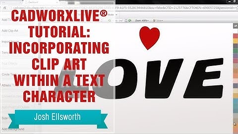 CadworxLIVE® Tutorial: Incorporating Clip Art Within a Text Character