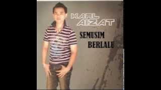 Karl Aizat - Semusim Berlalu (HQ Audio)