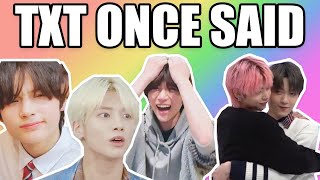 TXT once said... funny moments