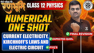 Class 12th Physics Numerical One Shot |🔥रणभूमि🔥| UP Board Exams 2025