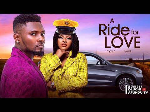 A RIDE FOR LOVE  - MAURICE SAM, SARIAN MARTIN, EMEKA DARLIGTON