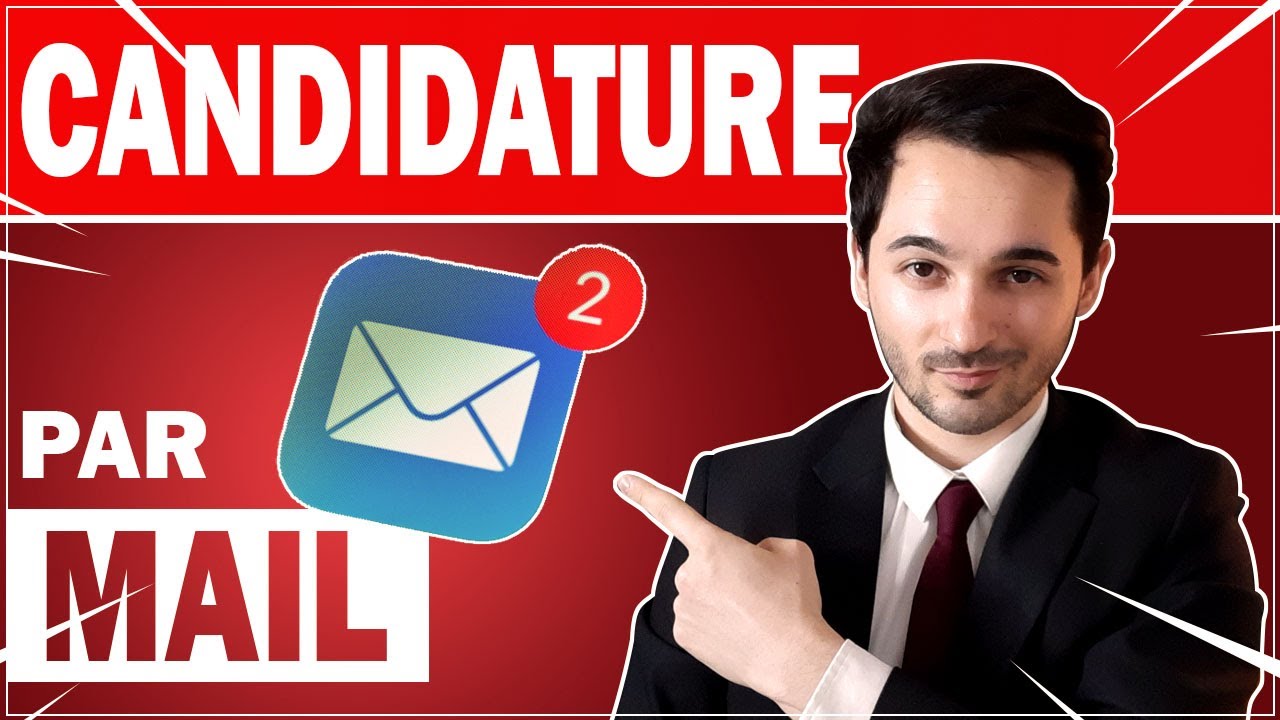 Comment envoyer une candidature par mail ? - Modèle