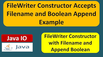 FileWriter Constructor Accepts Filename and Boolean Append Example | Java IO | Java Tutorial