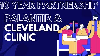 Palantir and The Cleveland Clinic Ink 10 Year Partnership | Why it matters by Invest To Live 1,598 views 1 year ago 16 minutes