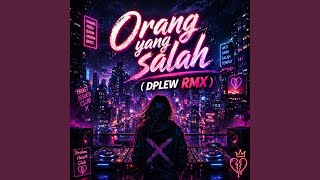 Download lagu Orang Yang Salah (Remix)