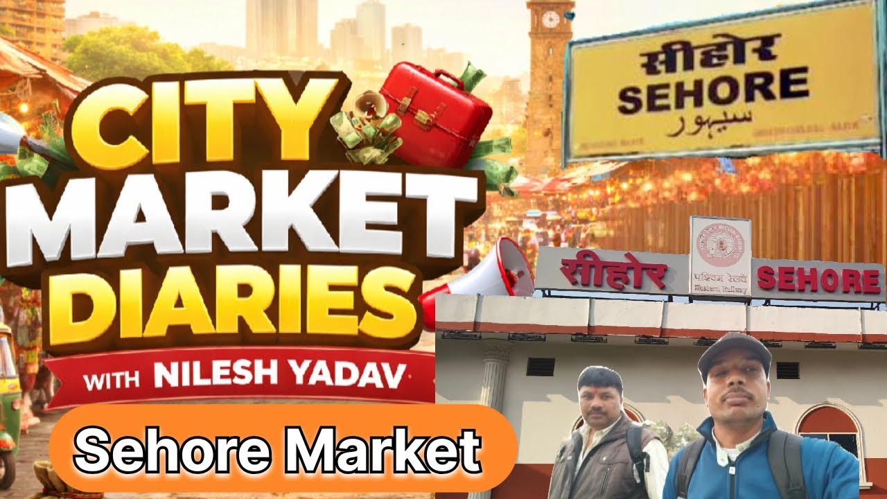 Sehore City Market Tour | Production, Export और Ground Reality Chapter -05