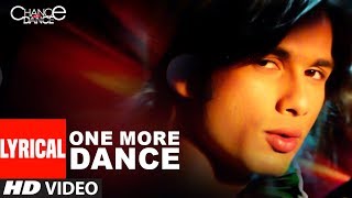 Lyrical: One More Dance | Chance Pe Dance | Shahid Kapoor, Genelia D'Souza | Kunal Ganjawala