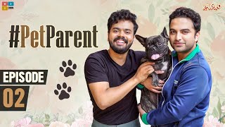 PET-PARENTS Episode 2 | Ft. Pet : BACHI & VISHWAK SEN | Nikhil Vijayendra Simha| Kaasko