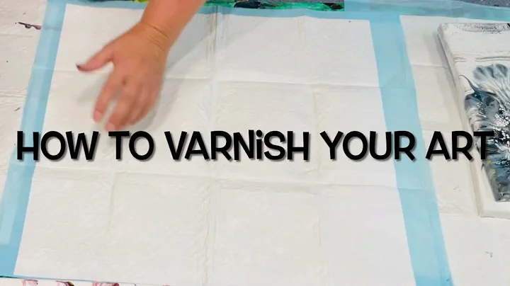 How to varnish your art the easy no fuss way