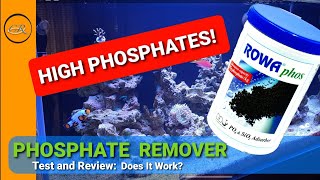 High Phosphates! Rowa Phos: Test and Review