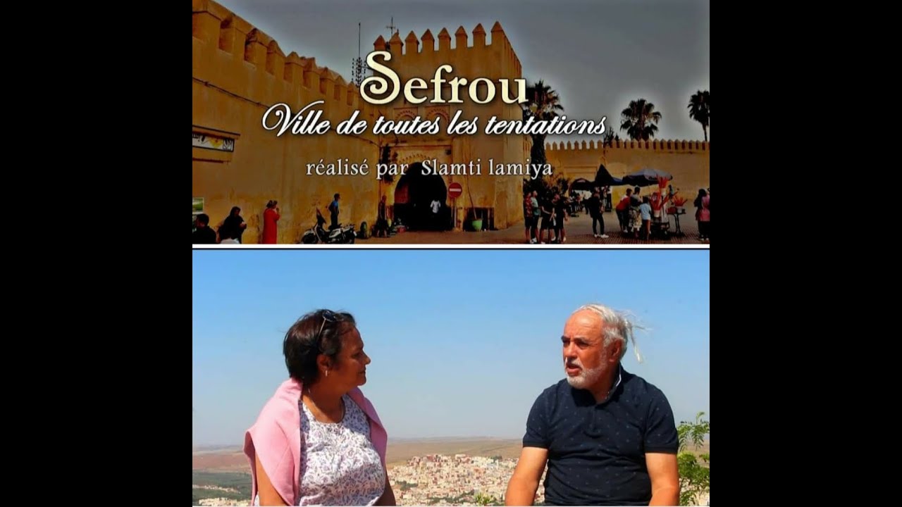 Séfrou ;ville de toutes les tentations