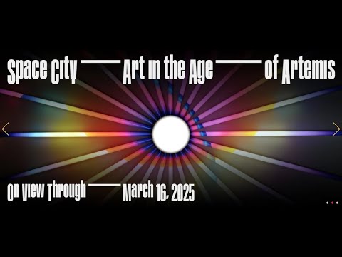 Space City – Art in the Age of Artemis