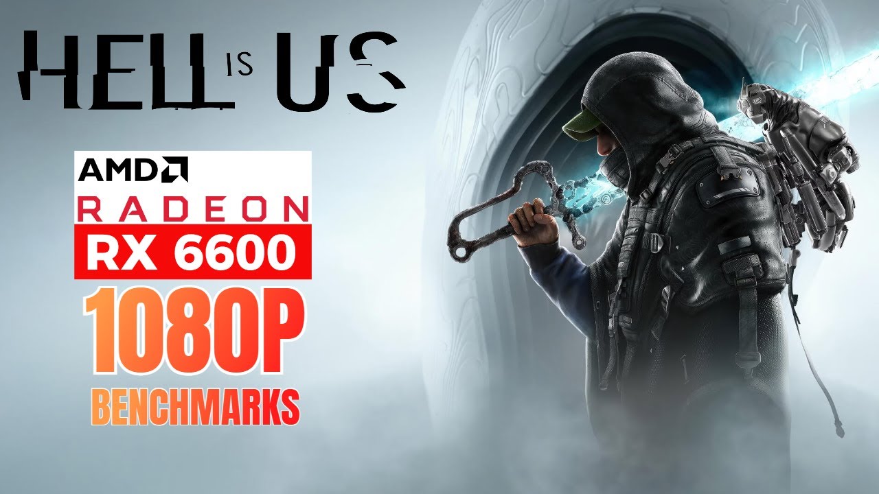 RX 6600 Hell Is Us 1080P Benchmarks - YouTube