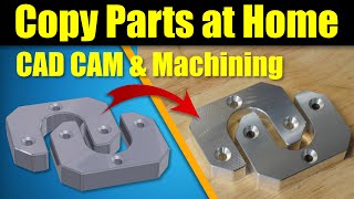 How to Copy Parts in Your Garage on a CNC Hobby Mill