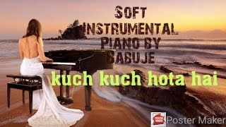 Kuch Kuch Hota Hai Instrumental | Kuch Kuch Hota Hai Soft Instrumental Piano | Piano Cover