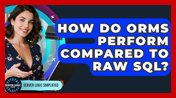 How Do ORMs Perform Compared To Raw SQL? - Server Logic Simplified