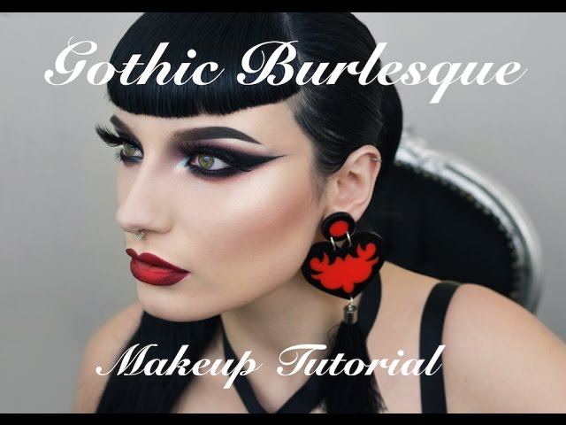 Gothic Burlesque Makeup Tutorial You