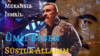 Ümit Besen - Sustur Allahım