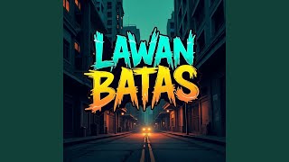 Lawan Batas