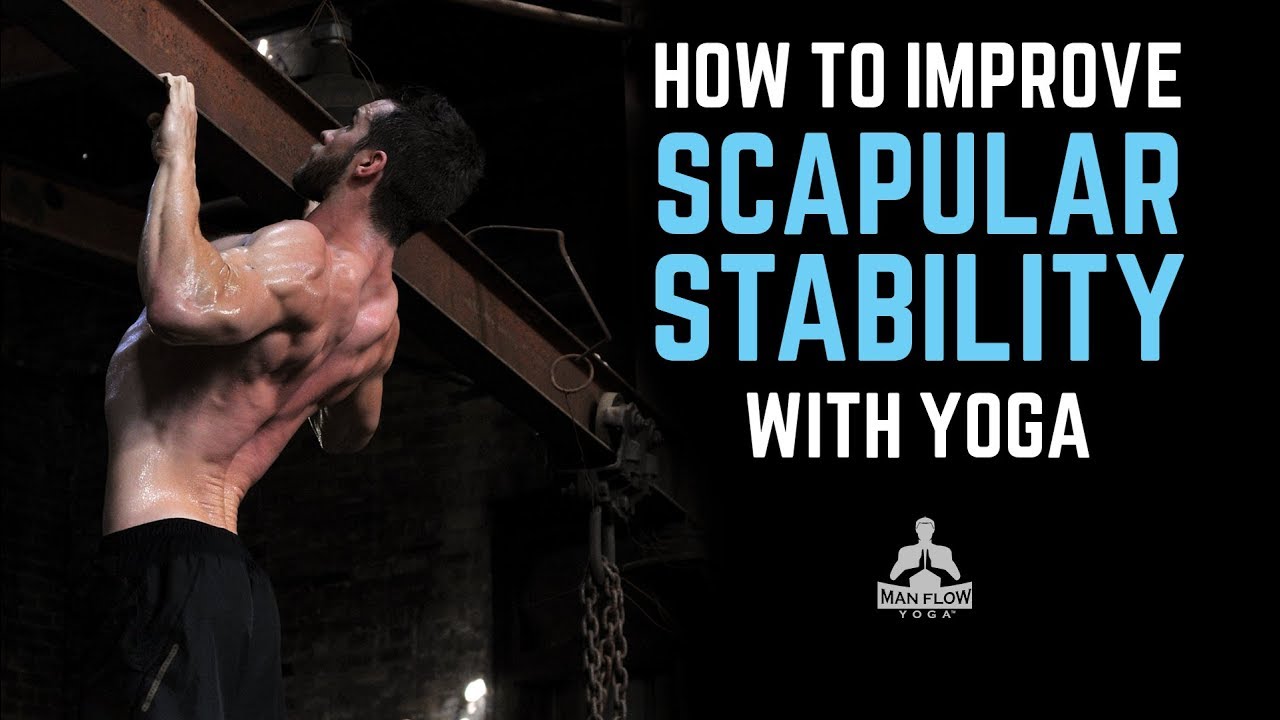 How to Improve Scapular Stability with Yoga 3 Simple Exercises