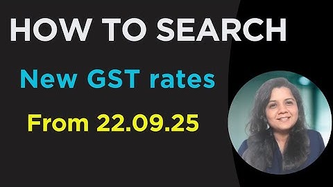 Find NEW GST Rate Easily | GST Rate Finder Tutorial 2025