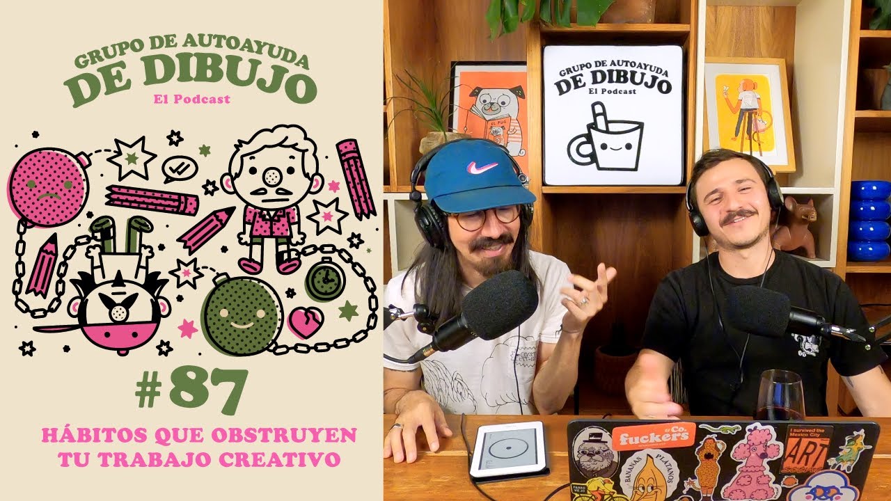 EPISODIO 87: HÁBITOS QUE OBSTRUYEN TU TRABAJO CREATIVO