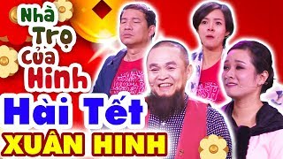 Hài Xuân Hinh | Nhà Trọ Của Hinh | Hài Tết Xuân Hinh, Quang Thắng Mới Nhất - Cười Vỡ Bụng 2019