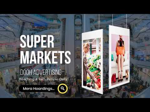Digital Screens Advertising At Supermarkets Across India - video from MeraHoardings