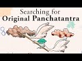 In search of the original panchatantra