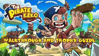 The Pirate Keko - Walkthrough | Trophy Guide | Achievement Guide