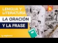 La oración y la frase - Lengua y Literatura - Bachillerato - digiSchool