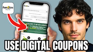 How To Use Digital Coupons At Food 4 Less - Step BY Step Guide 2025 (UPDATED)