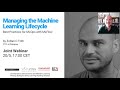 Managing the Machine Learning Lifecycle - Best Practices for MLOps with MLFlow