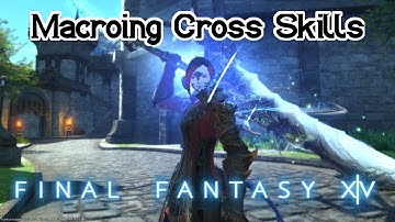 Final Fantasy XIV Macros: Cross Skills