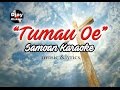 TUMAU OE (Samoan Karaoke)