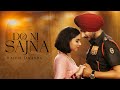 Do Ni Sajna Official Video Rajvir Jawanda Singhjeet G Guri Sandeep Maan New Punjabi Song Do Ni Sajna Official Video Rajvir Jawanda Singhjeet G Guri Sandeep Maan New Punjabi Song