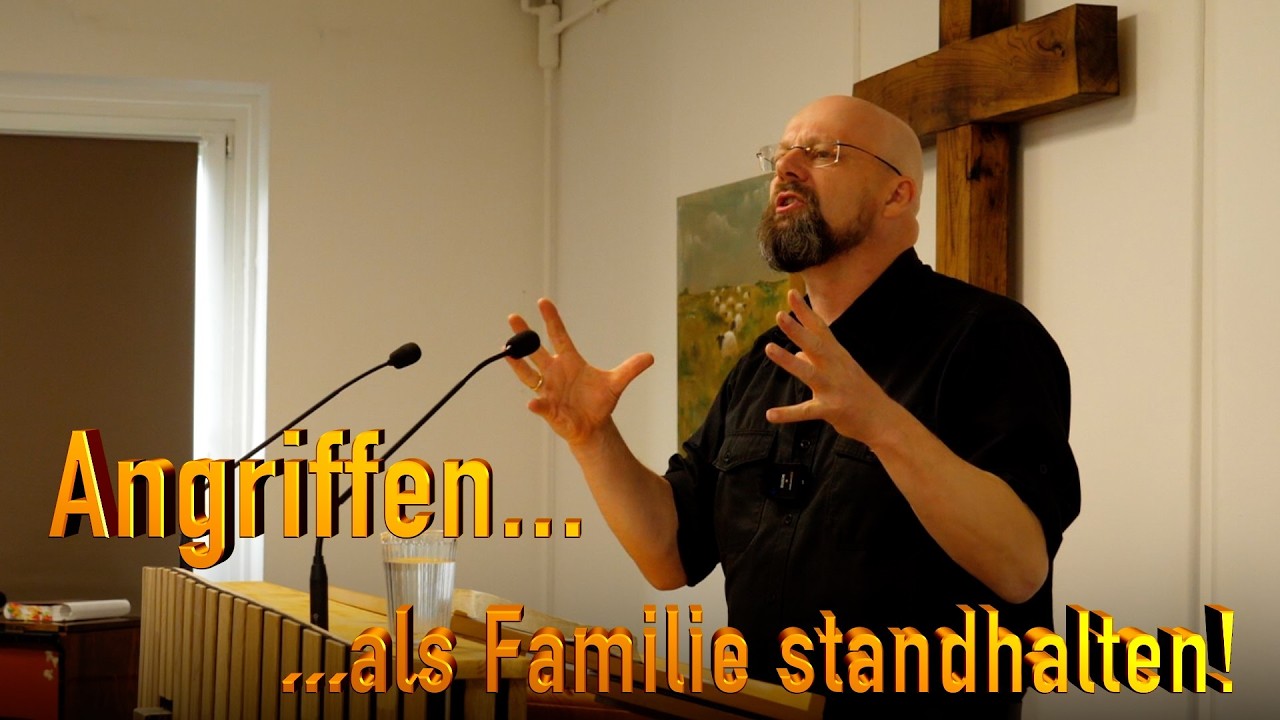 Wie die Familie Gottes Angriffen standhält