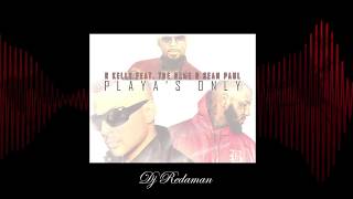 R Kelly Feat. The Game & Sean Paul Playas Only Vs We Be Burnin