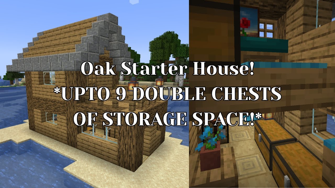 Small Oak Starter House (upto 9 double chests of storage space!)