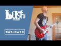 Swallowed - Bush (Guitar Cover)