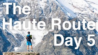 The Haute Route: To the Foot of the Matterhorn