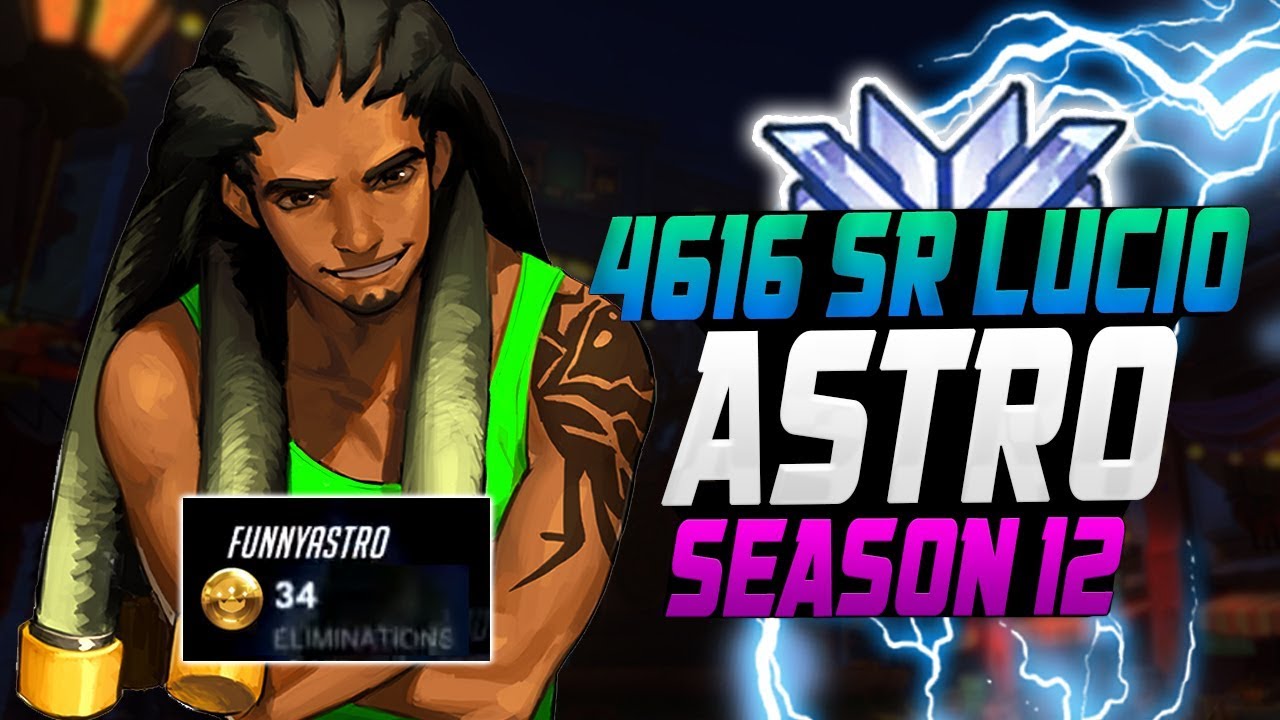 4616 SR LUCIO - Astro! Amazing Carry Lucio! [ OVERWATCH SEASON 12 TOP 500 ]