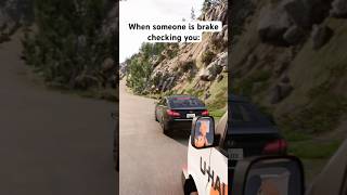 When A Driver Is Brake Checking You