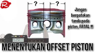 KETAHUI PATOKAN TANDA PISTON | OFSET PISTON YANG BENAR #rayhanmotor #otomotif #piston 
