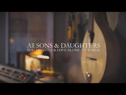 Rest In You Tutorial All Sons Daughters Youtube Follow all sons & daughters and others on soundcloud. tutorial all sons daughters youtube