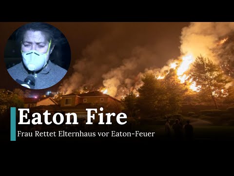 Woman risks everything to save her parents' home from the Eaton fire | AL1I