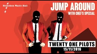 Video thumbnail of "Twenty One Pilots - Jump Around (Cover with Chef's Special) (HMH Amsterdam) [15.11.16]"