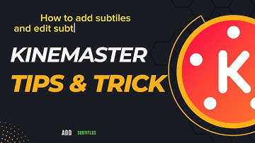How To Add And Edit Subtitles In Kinemaster