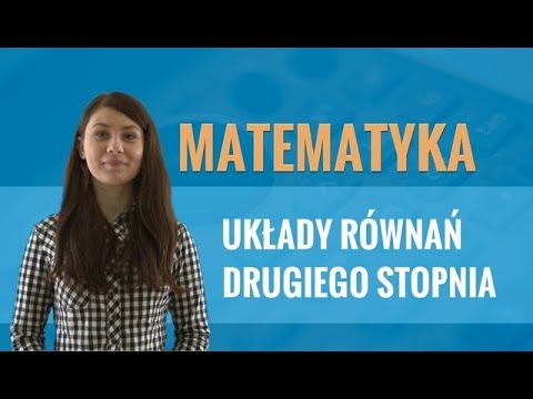 Wideo: Jak rozwiązujesz równania drugiego stopnia?