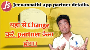 Jeevansathi में अपने matching partner का details change kaise kare. #jeevansathi gyanibaba28.